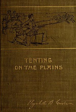 [Gutenberg 40731] • Tenting on the Plains; or, General Custer in Kansas and Texas